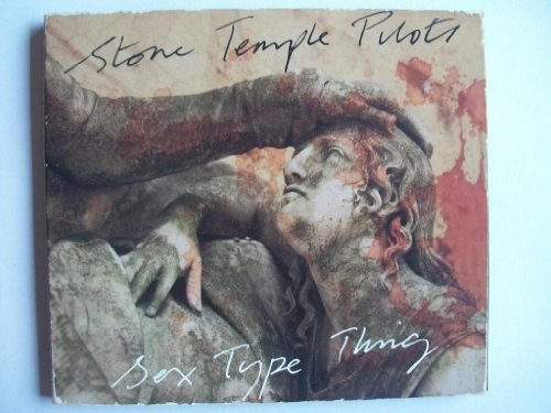 STONE TEMPLE PILOTS - SEX TYPE THING