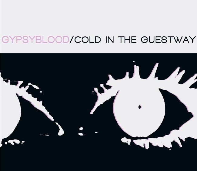 GYPSYBLOOD  - COLD IN THE GUESTWAY