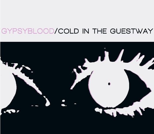 GYPSYBLOOD  - COLD IN THE GUESTWAY