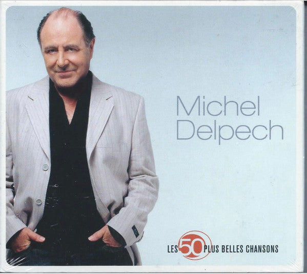 DELPECH, MICHEL  - LES 50 PLUS BELLES CHANSONS