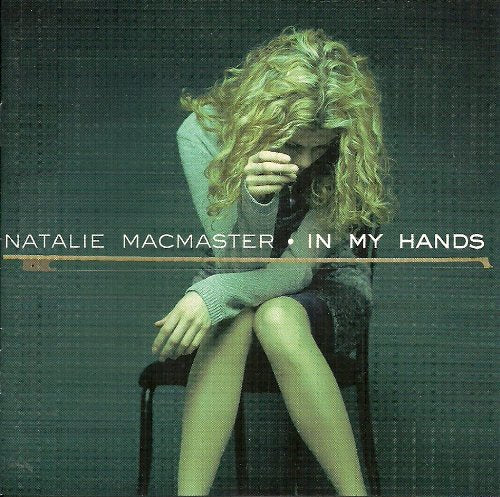 MACMASTER, NATALIE - IN MY HANDS