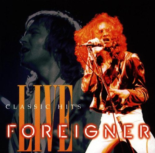 FOREIGNER - FOREIGNER LIVE AROUND THE WORLD