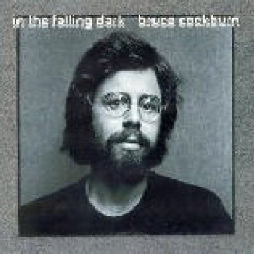 COCKBURN BRUCE - COCKBURN BRUCE - IN THE FALLING DARK