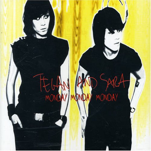 TEGAN & SARA - MONDAY MONDAY MONDAY (CDS)