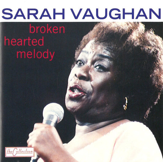 VAUGHAN, SARAH  - BROKEN HEARTED MELODY