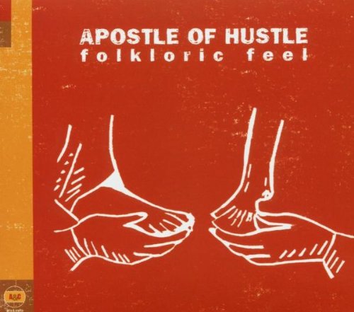 APOSTLE OF HUSTLE - FOLKLORIC FEEL