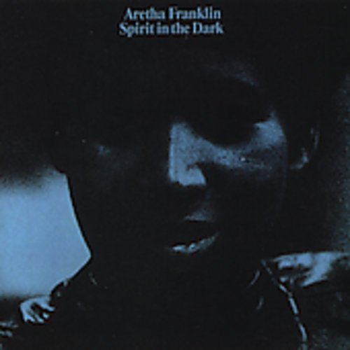 ARETHA FRANKLIN - SPIRIT IN THE DARK