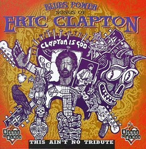 VARIOUS ARTISTS - BLUES POWER: SONGS OF ERIC CLAPTON