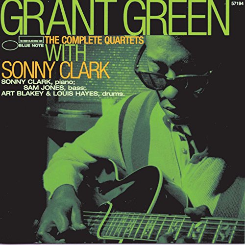 GRANT GREEN - THE COMPLETE QUARTETS