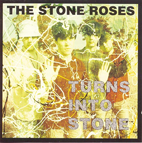 STONE ROSES, THE - TURNS INTO STONE