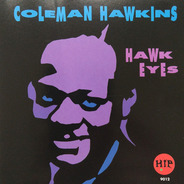 HAWKINS, COLEMAN  - HAWK EYES