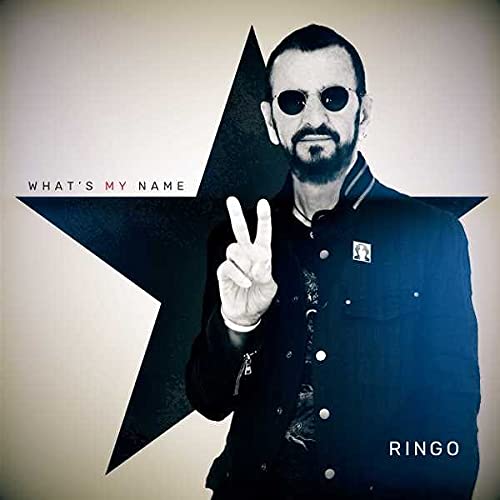 STARR, RINGO  - WHAT'S MY NAME