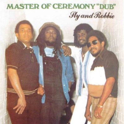SLY & ROBBIE  - MASTER OF CEREMONY DUB