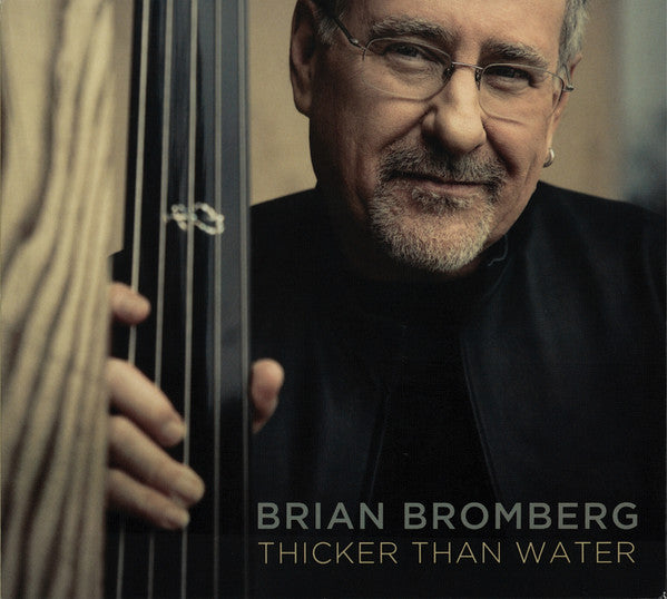 BROMBERG, BRIAN  - THICKER THAN WATER