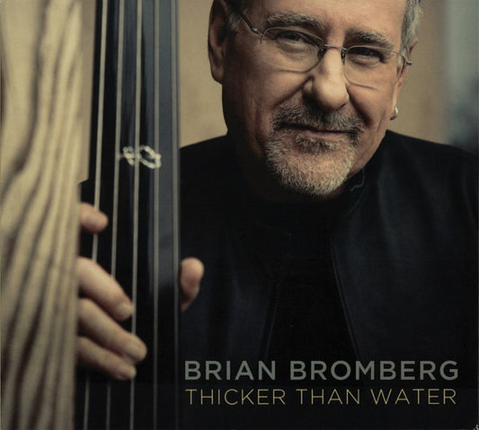 BROMBERG, BRIAN  - THICKER THAN WATER