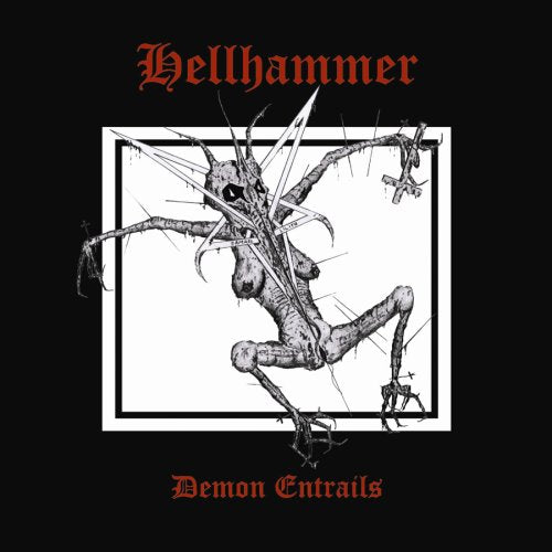 HELLHAMMER  - DEMON ENTRAILS