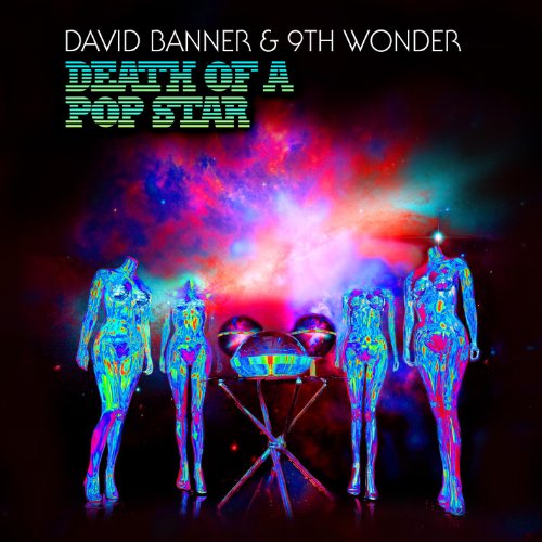 BANNER, DAVID & 9TH WONDER - DEATH OF A POP STAR