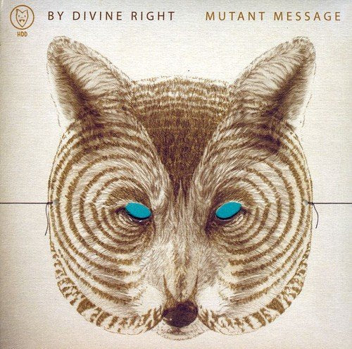 BY DIVINE RIGHT - MUTANT MESSAGE [VINYL]