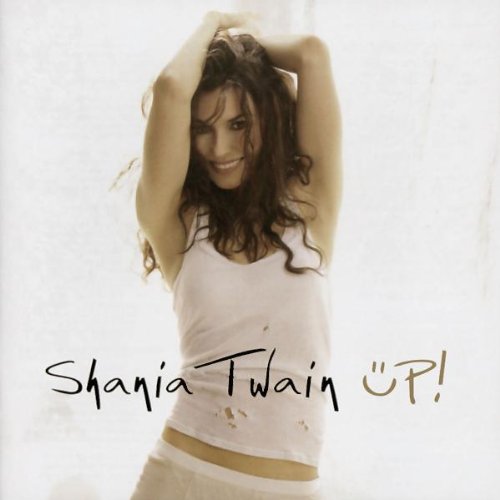 TWAIN, SHANIA - UP! (INTERNATIONAL VERSION