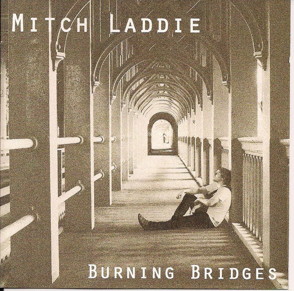 LADDIE, MITCH  - BURNING BRIDGES