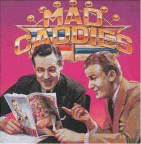 MAD CADDIES - QUALITY SOFT CORE