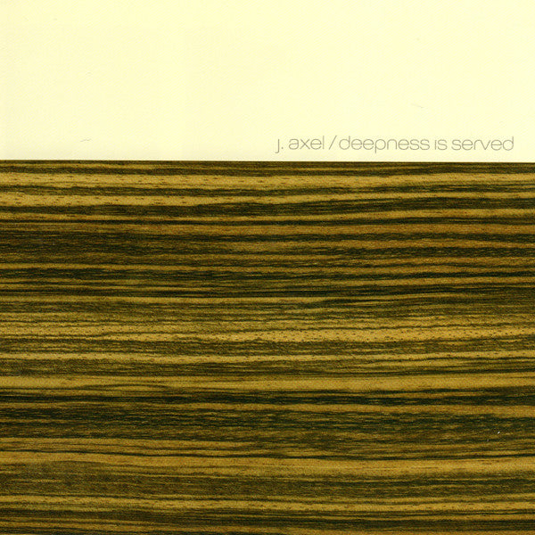 AXEL, J.  - DEEPNESS IS SERVED