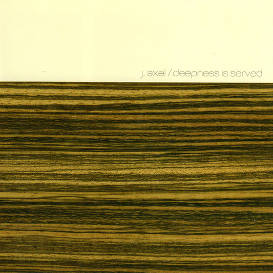 AXEL, J.  - DEEPNESS IS SERVED