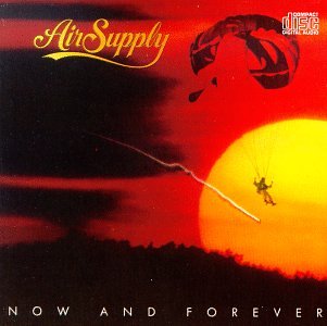 AIR SUPPLY - NOW AND FOREVER