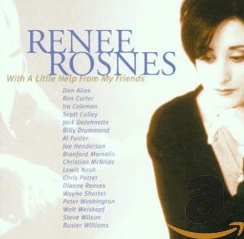 RENEE ROSNES - WITH A LITTLE HELP FROM MY FRI