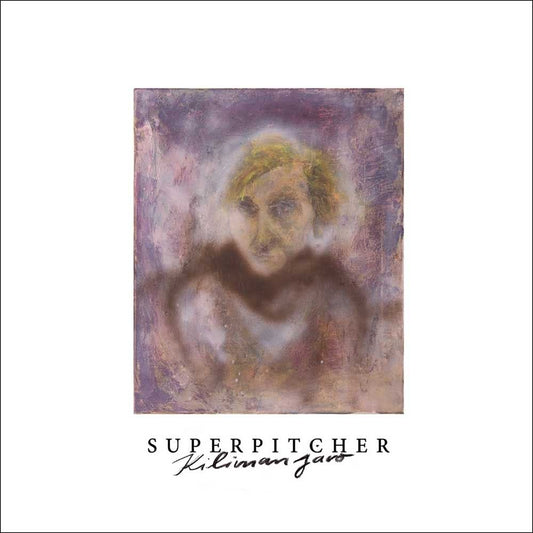 SUPERPITCHER  - KILIMANJARO