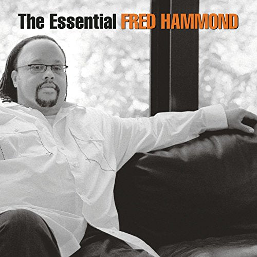 HAMMOND, FRED - THE ESSENTIAL FRED HAMMOND