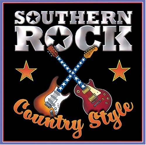 VARIOUS ARTISTS (COLLECTIONS) - SOUTHERN ROCK COUNTRY STYLE