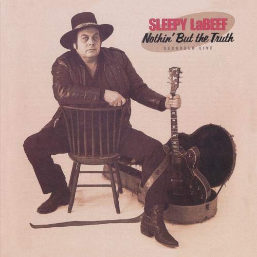 LABEEF, SLEEPY  - NOTHIN' BUT THE TRUTH