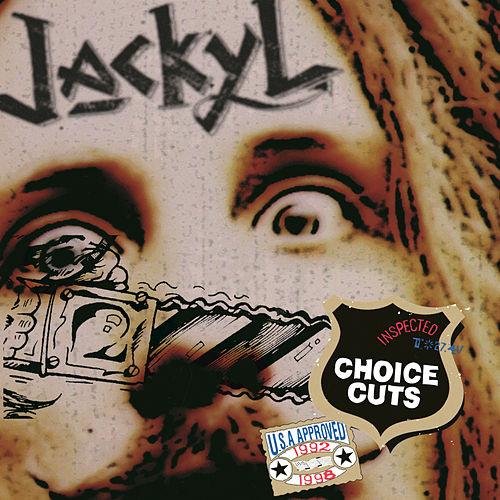 JACKYL  - CHOICE CUTS