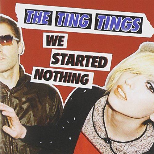 TING TINGS,THE - WE STARTED NOTHING