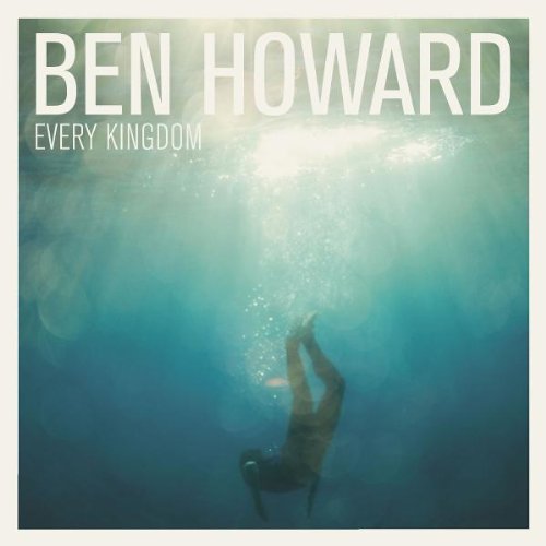 HOWARD, BEN - EVERY KINGDOM