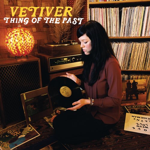 VETIVER - THING OF THE PAST