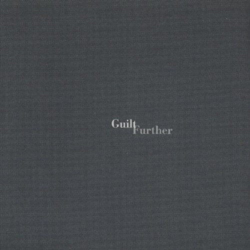 GUILT - FURTHER