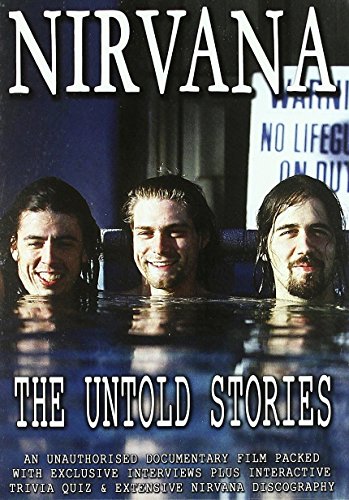 NIRVANA UNTOLD STORIES: AN UNAUTHORIZE