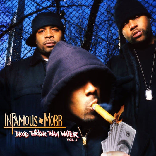 INFAMOUS MOBB  - BLOOD THICKER THAN WATER, VOL 1