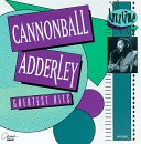 ADDERLEY, CANNONBALL - GREATEST HITS