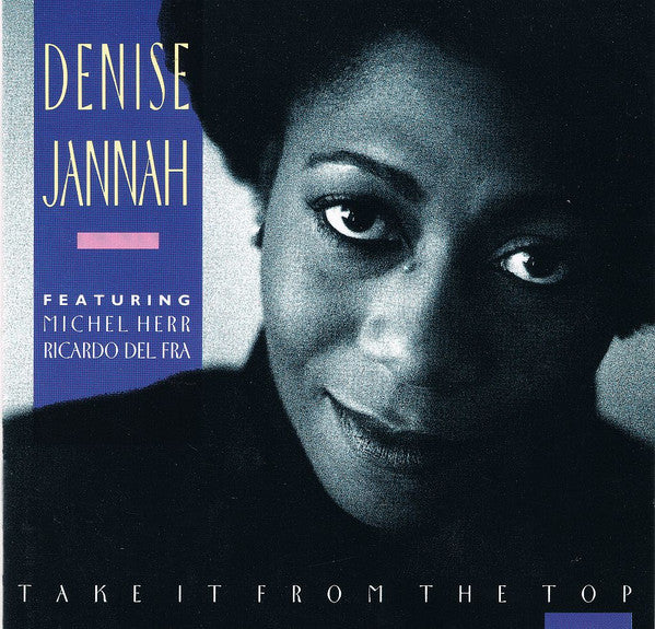 JANNAH, DENISE  - TAKE IT FROM THE TOP