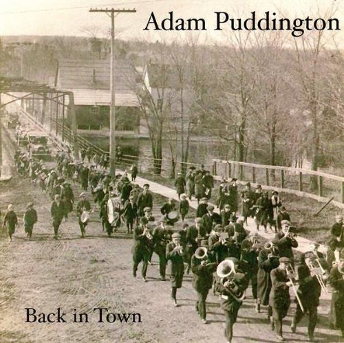 PUDDINGTON, ADAM  - BACK IN TOWN
