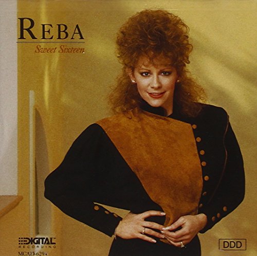 REBA MCENTIRE - SWEET SIXTEEN