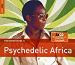 VARIOUS ARTISTS - ROUGH GUIDE TO PSYCHEDELIC AFRICA