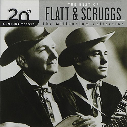 FLATT & SCRUGGS - THE BEST OF FLAT & SCRUGGS - 20TH CENTURY MASTERS - THE MILLENNIUM COLLECTION