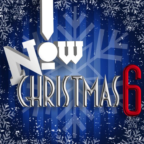 VARIOUS ARTISTS - NOW! CHRISTMAS 6