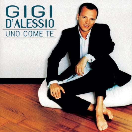 D'ALESSIO, GIGI  - UNO COME TE