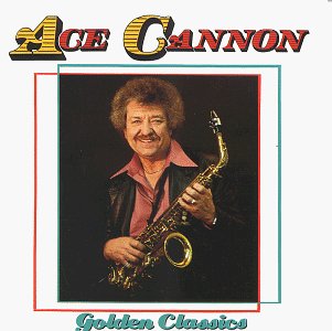 CANNON, ACE - GOLDEN CLASSICS