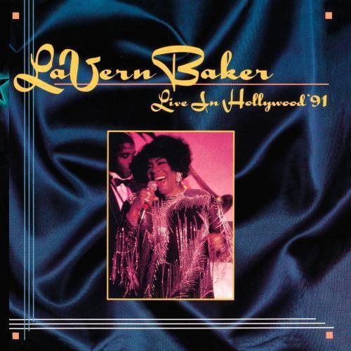 LAVERN BAKER - LIVE IN HOLLYWOOD 91